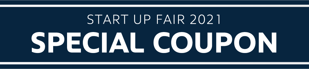 START UP FAIR 2021 SPECIAL COUPON